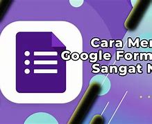 Cara Membuat Google Form Di Hp Android