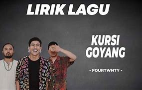 Download Lagu Kursi Goyang Fourtwnty Metrolagu